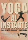 Yoga Al Instante - SINGH KHALSA,  Darshan - 9788479276928