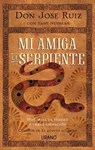 Mi Amiga La Serpiente - RUIZ,  Jose - 9788479539122