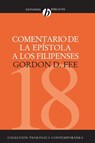 Comentario de la Epistola a Los Filipenses - Dr Gordon D Fee - 9788482674605