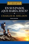En Sus Pasos, ?Qu? Har?a Jes?s? - SHELDON,  Charles Monroe - 9788482678566