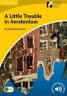 A Little Trouble in Amsterdam Level 2 Elementary/Lower-intermediate - Richard MacAndrew - 9788483235195