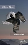 Las voladoras - Monica Ojeda - 9788483932827
