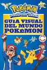 SPA-GUIA VISUAL DEL MUNDO POKE - Varios Autores - 9788490437964