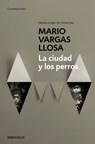 La ciudad y los perros / The Time of the Hero - VARGAS LLOSA,  Mario - 9788490625934