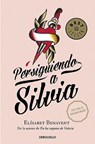 Persiguiendo a Silvia / Chasing Silvia - Elisabet Benavent - 9788490628522