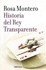 Historia del Rey Transparente / The Story of the Translucent King - Rosa Montero - 9788490629239