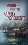 Murder and other family ingredients - Sigrid Elli - 9788490726242