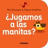¿Jugamos a Las Manitas? - Mar Benegas - 9788491011002