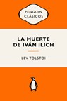 La Muerte de Iván Ilich (Ediciones Icónicas) / The Death of Ivan Ilyich - Lev Tolstoi - 9788491057338