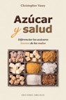 Azucar y salud / Sugar and Health - VASEY,  Christofer - 9788491113089