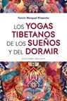 Yogas Tibetanos de Los Sueños Y del Dormir, Los - Tenzin Wangyal Rinpoche - 9788491115298