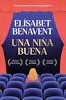 Una niña buena - Elísabet Benavent - 9788491296898