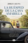La Huésped de la Casa Amarilla / The Guest in the Yellow House - Jorge Laguna - 9788491299554