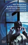 New perspectives in Audiovisual Translation - AAVV ; Laura Mejías Climent ; José Fdo. Carrero Martín - 9788491349259