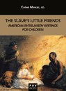 The Slave's Little Friends - AAVV - 9788491349600