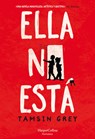 Ella No Esta (She's Not There) - Tamsin Grey - 9788491393832
