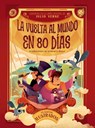 Vuelta Al Mundo En 80 Días, La - Julio Verne - 9788491458883