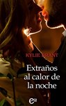 Extraños al calor de la noche - Kylie Brant - 9788491882343