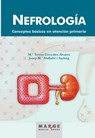 Nefrología. Conceptos básicos en atención primaria - Josep María Mallafré Andruig ; Mª Teresa González Álvarez - 9788492442447