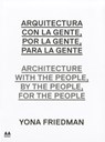 Arquitectura Con la Gente, Por la Gente, Para la Gente/Architecture With The People, By The People, For The People - Maria Ines Rodriguez - 9788492861941
