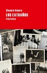 Los extraÃ±os - VALERO,  Vicente - 9788492865871