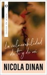 Vulnerabilidad de Ti Y de Mí, La - Nicola Dinan - 9788492919666
