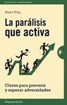 La paralisis que activa / Activating Paralysis - TRULLOLS,  Albert Riba - 9788492921157