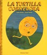 SPA-TORTILLA CORREDORA - Laura Herrera - 9788493721213