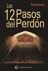 SPA-DOCE PASOS DEL PERDON LOS - Paul Ferrini - 9788493727451