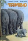 Tambo el pequeÃ±o elefante/ Tambo, the Little Elephant - SCHNEIDER,  Stephanie - 9788494273353