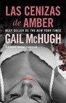 Las Cenizas de Amber - Gail McHugh - 9788494425561