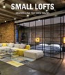 Small Lofts: Remodelling Tiny Open Spaces - Oriol Magrinya - 9788494566233