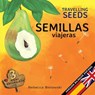 Semillas viajeras - Travelling Seeds - Rebecca Bielawski - 9788494671555