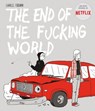 The End of the Fucking World - FORSMAN,  Charles - 9788494785245