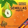 Semillas viajeras - Travelling Seeds - Rebecca Bielawski - 9788494853050