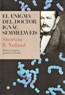 SPA-ENIGMA DEL DR SEMMELWEIS - Sherwin B. Nuland - 9788495348180