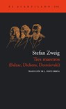 Tres Maestros - Stephan Zweig - 9788496136847