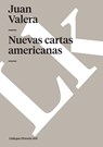 Nuevas Cartas Americanas - Juan Valera - 9788496290341