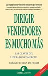 Dirigir vendedores es mucho mas/ Directing Sellers is Much More - DE NEGRI,  Cosimo Chiesa - 9788496627437