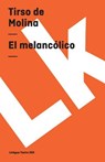 El melancólico - Tirso De Molina - 9788498165012