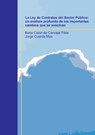 La Ley de Contratos del Sector Publico - Borja Fibla Colon de Carvajal ; Jorge Mas Cuerda - 9788499168234