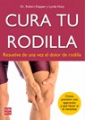 CURA TU RODILLA - Robert Klapper - 9788499172491