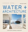 High On... Water + Architecture - Ralf Daab ; Manuela Kerkhoff - 9788499366784
