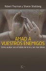 Amad a vuestros enemigos / Love your enemies - THURMAN,  Robert ; Salzberg, Sharon - 9788499884059