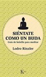 Sientate Como Un Buda - RINZLER,  Lodro - 9788499884486