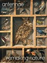 Antennae #50 Remaking Nature - Giovanni Aloi ; Honor Beddard - 9788510442565