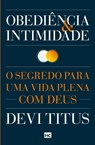 Obediencia e intimidade - Devi Titus - 9788543301679