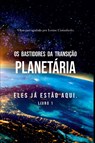 Os Bastidores Da Transição Planetária - Louise Castanhedo - 9788547109240