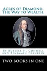 Acres Of Diamond.: The Way To Wealth. Two Books In One - Benjamin Franklin - 9788562022913