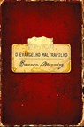 O evangelho maltrapilho - Brennan Manning - 9788573254228